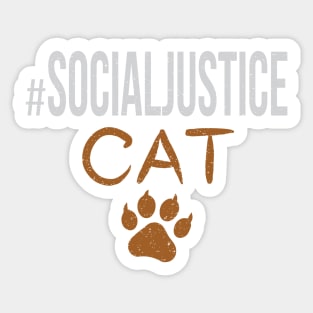 #SocialJustice Cat - Hashtag for the Resistance Sticker